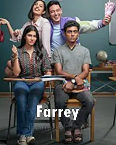 Farrey Movie